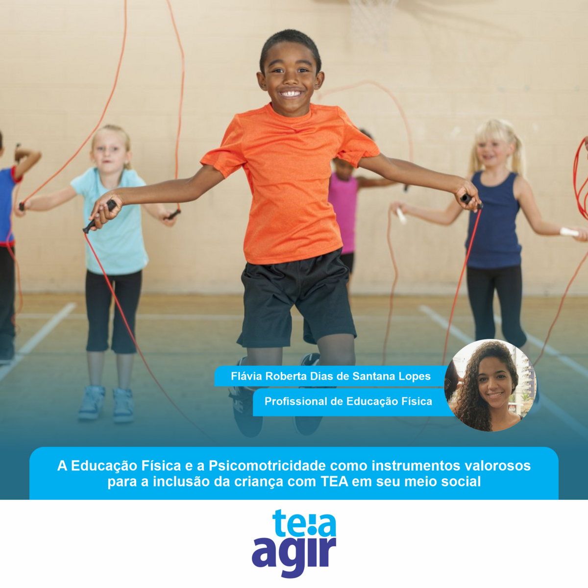 a-educacao-fisica-e-a-psicomotricidade-como-instrumentos-valorosos-para-a-inclusao-da-crianca-com-tea-em-seu-meio-social